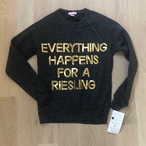 Everything happens for a Riesling sweatshirt